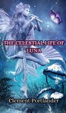 The Celestial Life of Luna