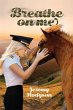 Breathe On Me - Bild 1