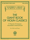 Giant Book of Violin Classics for Violin with Piano Accompaniment