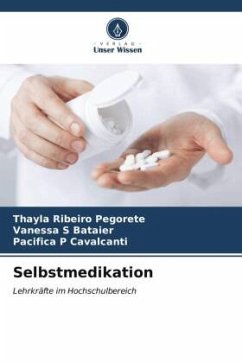 Selbstmedikation - Ribeiro Pegorete, Thayla;Bataier, Vanessa S;Cavalcanti, Pacifica P