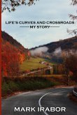 LIFE'S CURVES AND CROSSROADS
