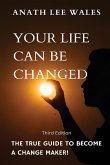 Your Life Can Be Changed