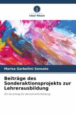 Beiträge des Sonderaktionsprojekts zur Lehrerausbildung - Garbellini Sensato, Marisa