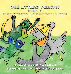 The Littlest Pelican Part 1 - Chapman, Susan Marie