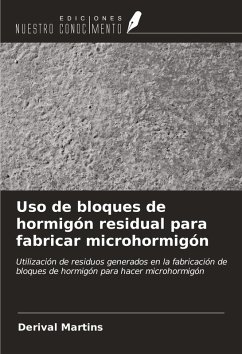 Uso de bloques de hormigón residual para fabricar microhormigón - Martins, Derival Uso de bloques de hormigón residual para fabricar microhormigón - Martins, Derival