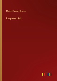 La guerra civil - Rentero, Manuel Genaro