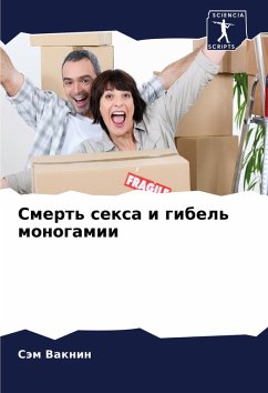 Smert' sexa i gibel' monogamii - Vaknin, Säm Smert' sexa i gibel' monogamii - Vaknin, Säm