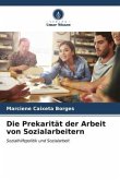 Die Prekarität der Arbeit von Sozialarbeitern