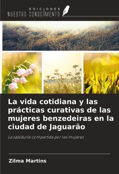 Cover La vida cotidiana y las prácticas curativas de las mujeres benzedeiras en la ciudad de Jaguarão