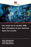 Les relais de la société ABB, leur utilisation et leur fonction dans les circuits