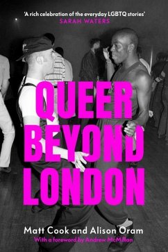 Queer Beyond London - Cook, Matt; Oram, Alison