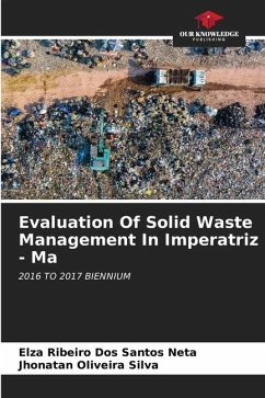 Evaluation Of Solid Waste Management In Imperatriz - Ma - Ribeiro Dos Santos Neta, Elza; Oliveira Silva, Jhonatan