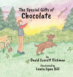 The Special Gifts of Chocolate - Dickman, David Everett