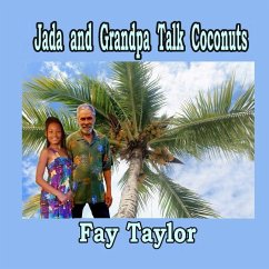 JADA & GRANDPA TALK COCONUTS - Taylor, Fay