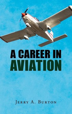 A Career in Aviation - Burton, Jerry A.