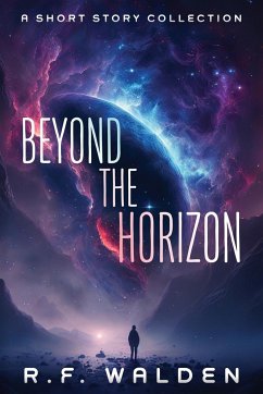 Beyond the Horizon - Walden, R. F.