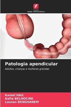 Patologia apendicular - Hail, Kamel;Belhocine, Kafia;Benghanem, Lounas