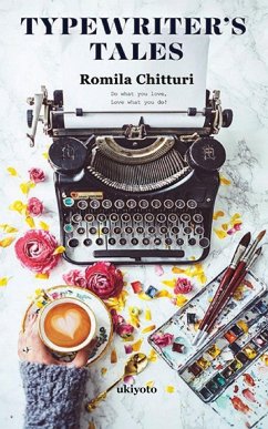 Typewriter's Tales - Romila Chitturi