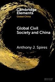 Global Civil Society and China - Spires, Anthony J. (The University of Melbourne)