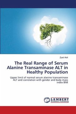 The Real Range of Serum Alanine Transaminase ALT in Healthy Population