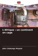 L'Afrique : un continent en cage - Bild 1