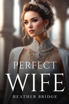 Perfect Wife - Bridge, Heather