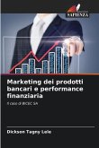 Marketing dei prodotti bancari e performance finanziaria