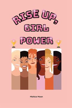 Rise Up, Girl Power - Moon, Mishica