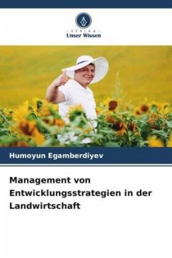 Management von Entwicklungsstrategien in der Landwirtschaft - Egamberdiyev, Humoyun