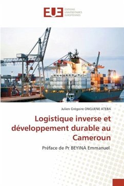 Logistique inverse et développement durable au Cameroun - ONGUENE ATEBA, Julien Grégoire