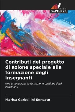 Contributi del progetto di azione speciale alla formazione degli insegnanti - Garbellini Sensato, Marisa