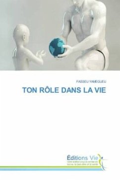 TON RÔLE DANS LA VIE