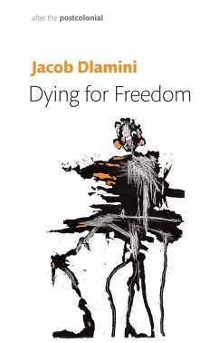 Dying for Freedom - Dlamini, Jacob (Princeton University)