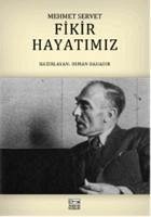 Fikir Hayatimiz - Mehmet Servet - Bahadir, Osman