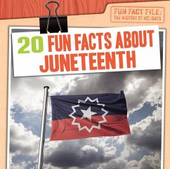 20 Fun Facts about Juneteenth - Keppeler, Jill