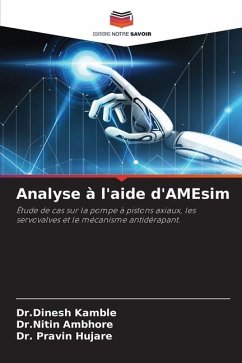 Analyse à l'aide d'AMEsim - Kamble, Dr.Dinesh;Ambhore, Dr.Nitin;Hujare, Dr. Pravin