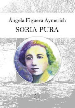 Soria pura - Figuera Aymerich, Ángela