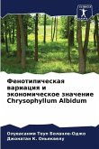 Fenotipicheskaq wariaciq i äkonomicheskoe znachenie Chrysophyllum Albidum
