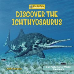 Discover the Ichthyosaur - Gregory, Josh