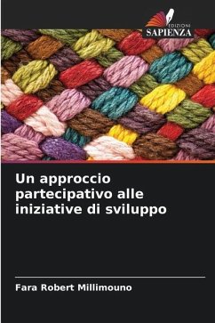 Un approccio partecipativo alle iniziative di sviluppo - Millimouno, Fara Robert