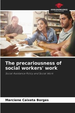 The precariousness of social workers' work - Caixeta Borges, Marciene