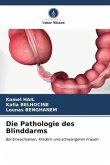 Die Pathologie des Blinddarms