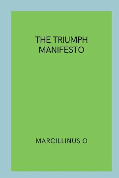 The Triumph Manifesto - O, Marcillinus