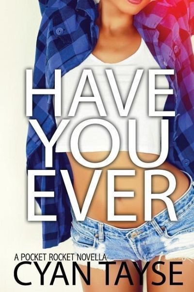 Have you Ever...? Have you Ever...?