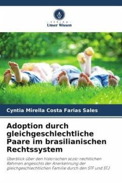 Adoption durch gleichgeschlechtliche Paare im brasilianischen Rechtssystem - Costa Farias Sales, Cyntia Mirella