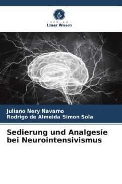 Sedierung und Analgesie bei Neurointensivismus - Navarro, Juliano Nery;Sola, Rodrigo de Almeida Simon