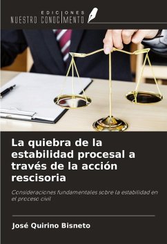 Cover La quiebra de la estabilidad procesal a través de la acción rescisoria