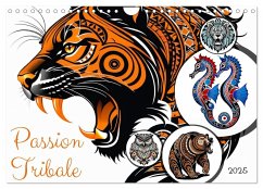 Passion Tribale (Calendrier mural 2025 DIN A4 vertical), CALVENDO calendrier mensuel