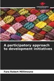 A participatory approach to development initiatives