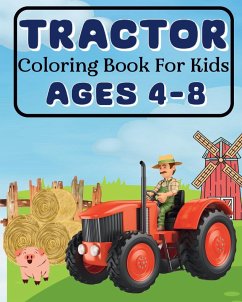 Tractor Coloring Book For Kids Ages 4-8 - McMihaela, Sara